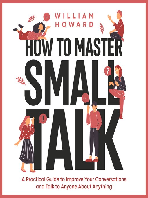 Title details for How to Master Small Talk by William Howard - Available